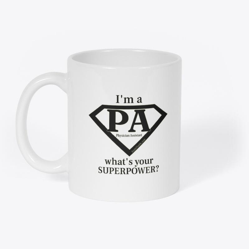 I'm a PA what's your SUPERPOWER?